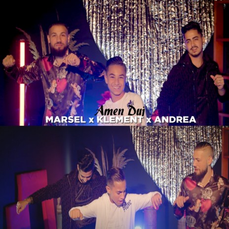 Amen duj ft. Marsel & Andrea | Boomplay Music