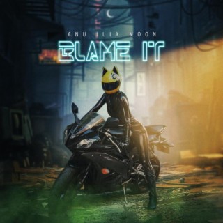 Blame It