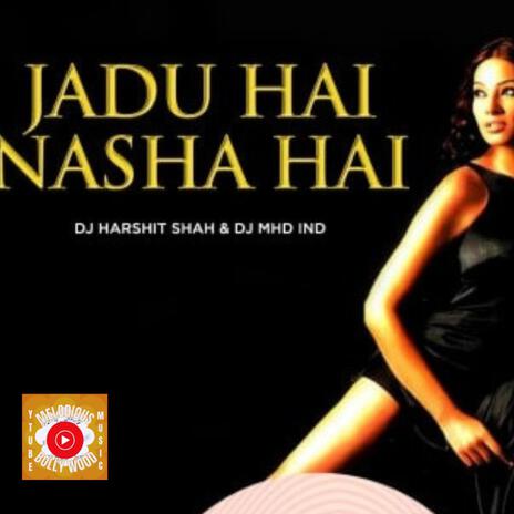 Jaadu Hai Nasha | Boomplay Music