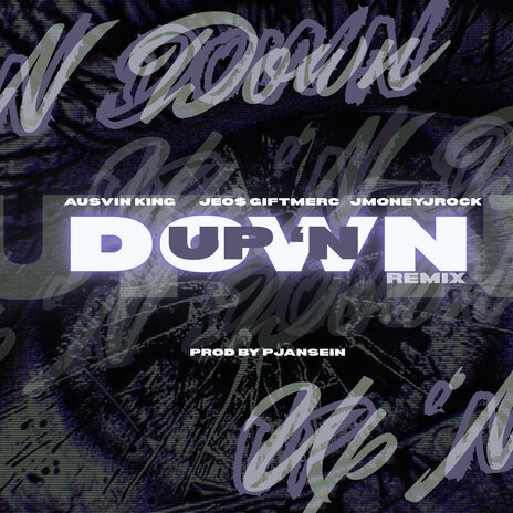 Up 'N Down (Remix) ft. Jeo$ Giftmerc, JMoneyJRock & Pjansein | Boomplay Music