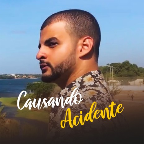 Causando Acidente | Boomplay Music