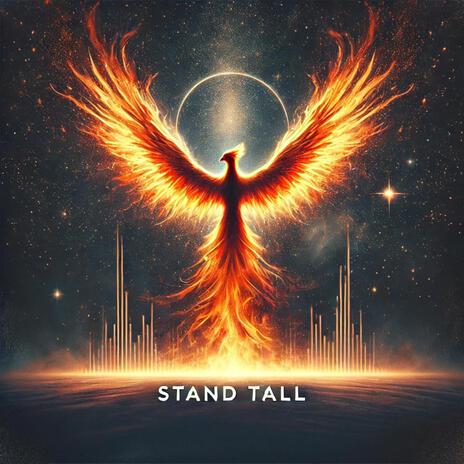 Stand Tall | Boomplay Music