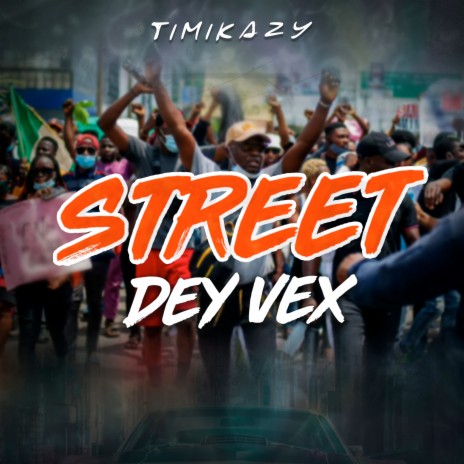 Street Dey Vex | Boomplay Music