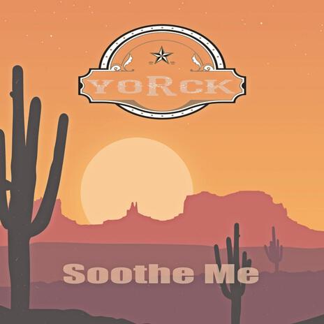 Soothe Me | Boomplay Music