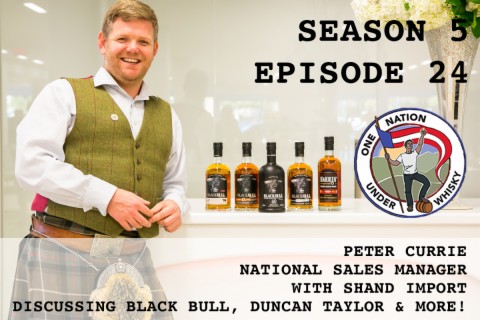 Season 5, Ep 24 -- Peter Currie with Shand Import discusses Black Bull, Duncan Taylor, and more!