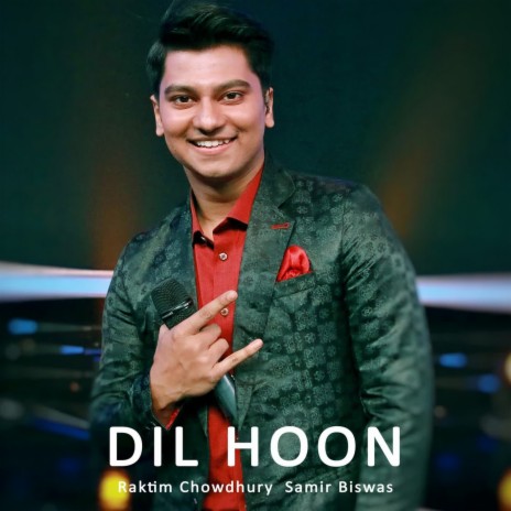 Dil Hoon ft. Samir Biswas | Boomplay Music