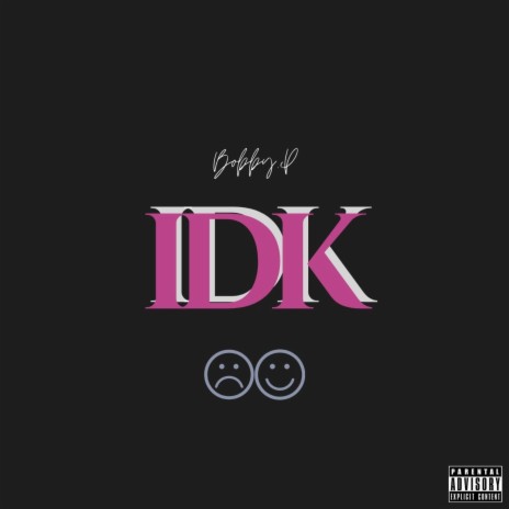 IDK | Boomplay Music