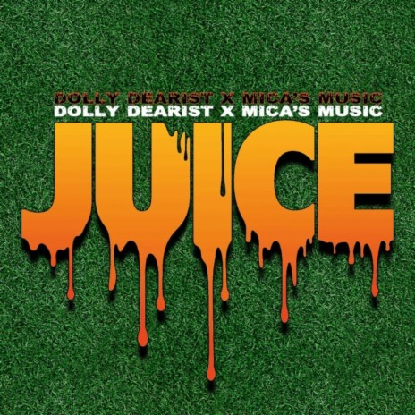 Juice (Radio Edit) ft. Mica's Music | Boomplay Music