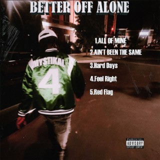 Better Off Alone