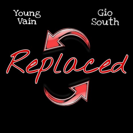 Replaced ft. Young Vain | Boomplay Music