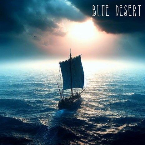 Blue Desert | Boomplay Music