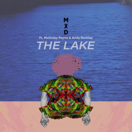 The Lake ft. Andy Rackley & McKinley Payne | Boomplay Music