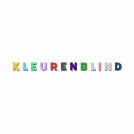 Kleurenblind | Boomplay Music