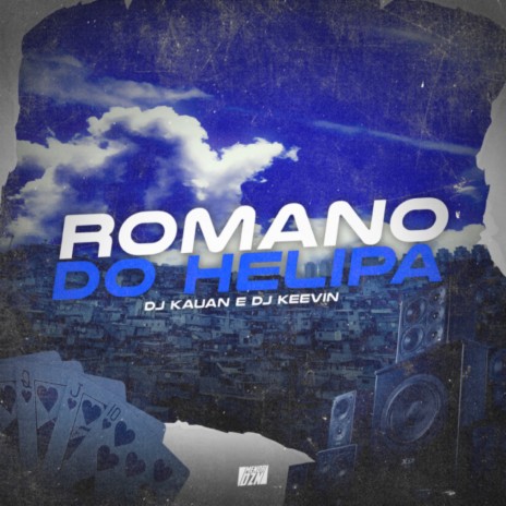 ROMANO DO HELIPA ft. dj keevin | Boomplay Music