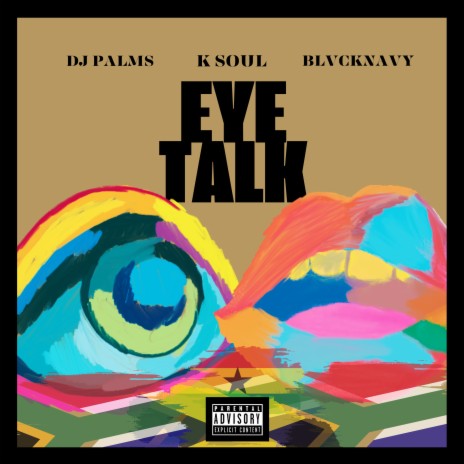 Eye Talk ft. BlvckNavy & DJ Palms | Boomplay Music