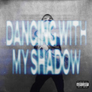 Dancing With My Shadow lyrics | Boomplay Music