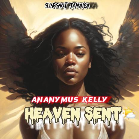 Heaven Sent | Boomplay Music