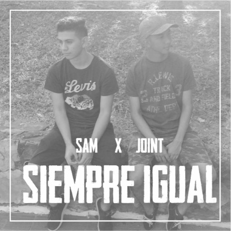 Siempre Igual ft. Joint | Boomplay Music