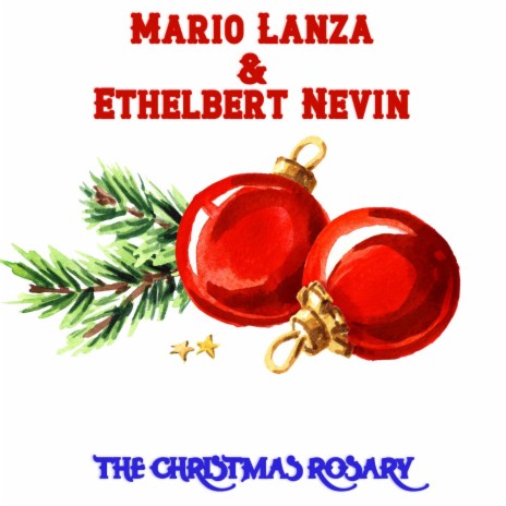 The Christmas Rosary ft. Ethelbert Nevin