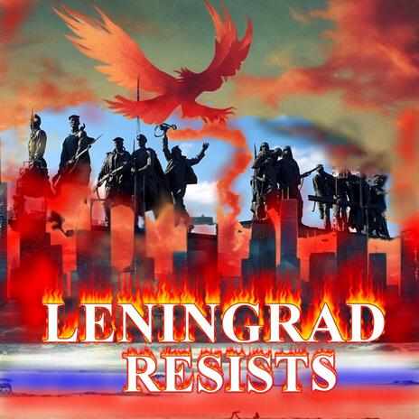 Leningrad resists