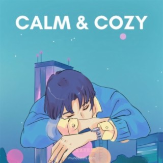 Calm & Cozy