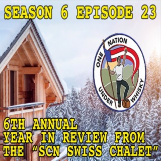 Season 6 Ep 23 -- 6th Annual Year in Review!