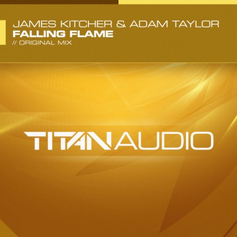 Falling Flame (Original Mix) ft. Adam Taylor