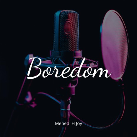 Boredom | Boomplay Music