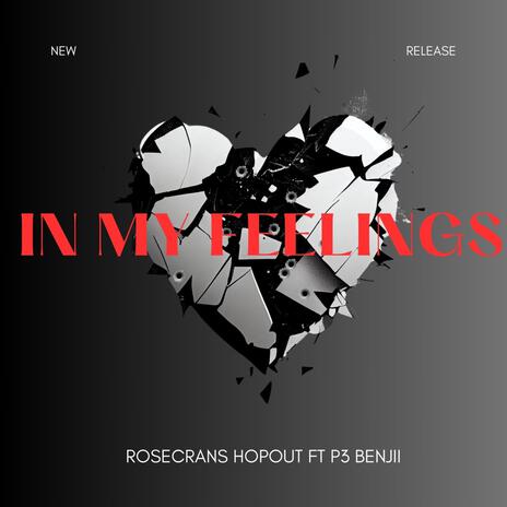 In My Feelings ft. P3 Benjii | Boomplay Music