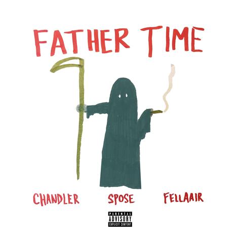 FATHER TIME ft. Spose & Fellaair | Boomplay Music