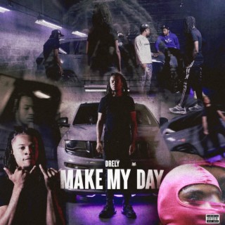 Make My Day lyrics | Boomplay Music