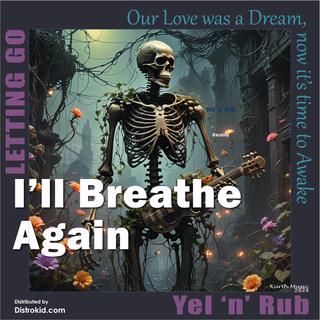 I'll Breathe Again lyrics | Boomplay Music