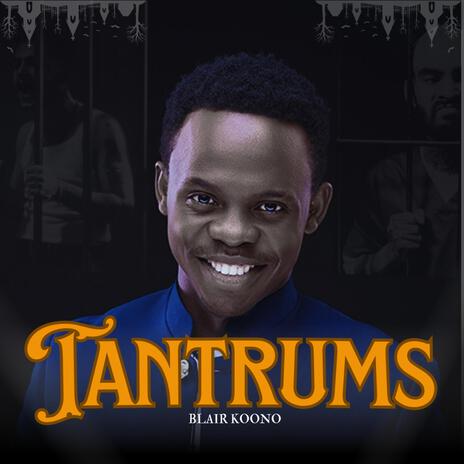 TANTRUMS | Boomplay Music