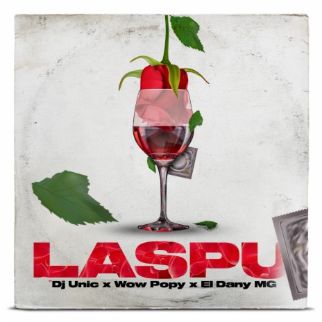 Laspu ft. El Dany MG & Dj Unic | Boomplay Music