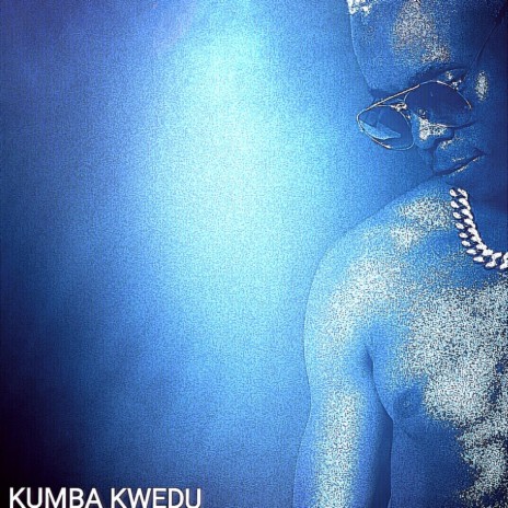 KUMBA KWEDU | Boomplay Music