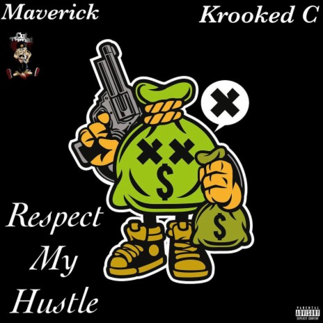 Respect My Hustle ft. Krooked C | Boomplay Music