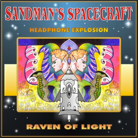 Sandman's Spacecraft ((Headphone Explosion))