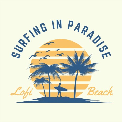 Surfing in Paradise | Boomplay Music