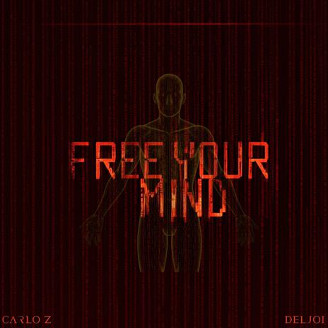 Free Your Mind (Extended Mix) ft. Deljoi | Boomplay Music