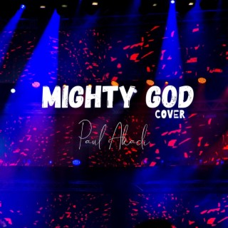 Mighty God Cover