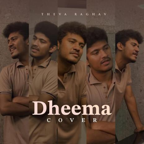 Dheema | Boomplay Music