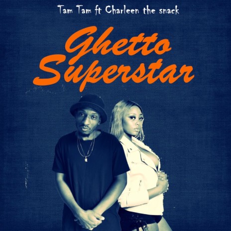 Ghetto Superstar (Radio Edit) ft. Charleen the snack | Boomplay Music