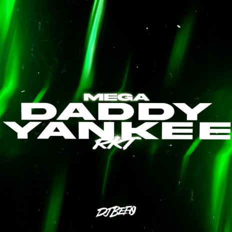 Mega Daddy Yankee | Boomplay Music