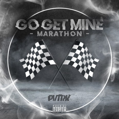 Go Get Mine (Marathon) | Boomplay Music