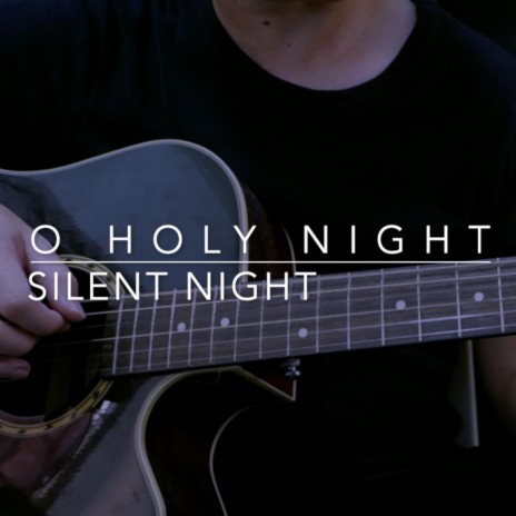 O Holy Night, Slient Night (Instrumental) | Boomplay Music