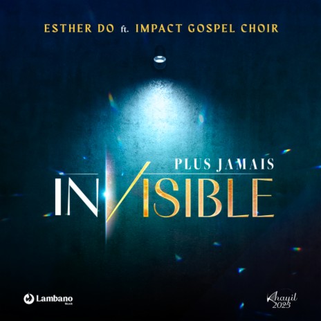 Plus jamais invisible ft. Impact Gospel Choir | Boomplay Music