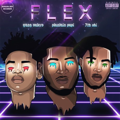 Flex ft. Yung Valero & 7th Obi | Boomplay Music