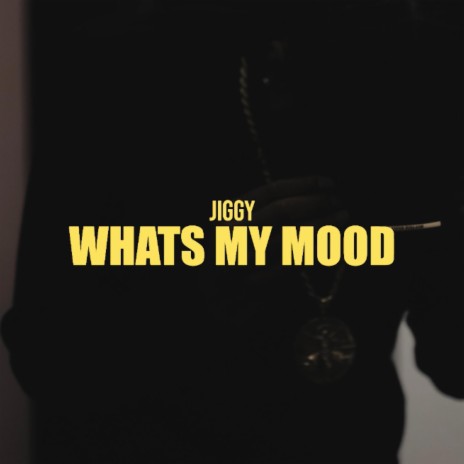 What's My Mood | Boomplay Music