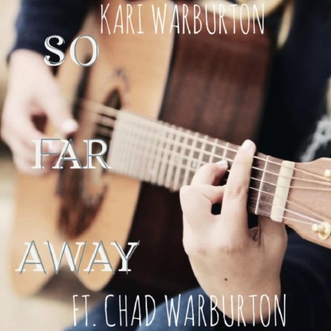 So Far Away ft. Chad Warburton | Boomplay Music