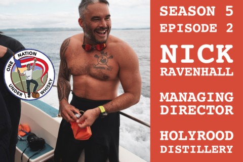 Season 5, Ep 2 -- Nick Ravenhall Holyrood Distillery